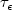 $\tau_\epsilon$