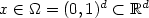 $x \in \Omega = (0,1)^d \subset \mathbb{R}^d$